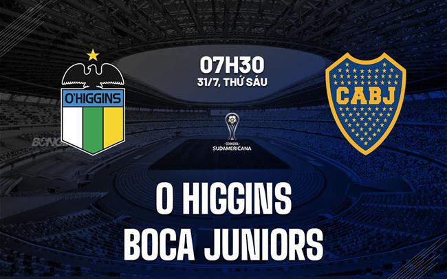 Nhận định O Higgins vs Boca Juniors 7h30 ngày 31/7 (Copa Sudamericana 2026)