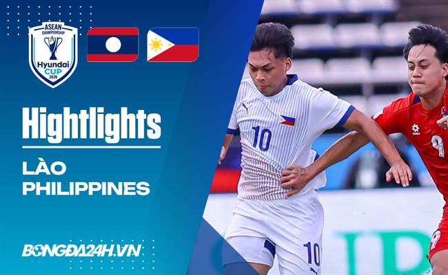 Highlights Lào - Philippines | Kết quả Bảng B ASEAN Cup 2026