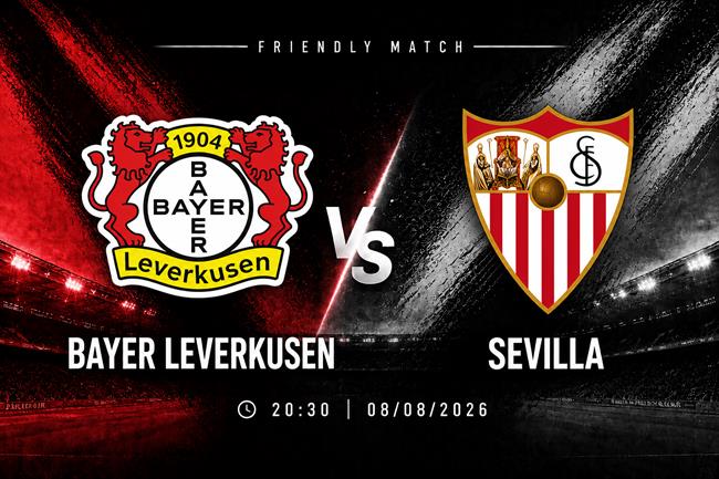 Nhận định Bayer Leverkusen vs Sevilla (20h30 ngày 8/8): Trận cầu sôi nổi
