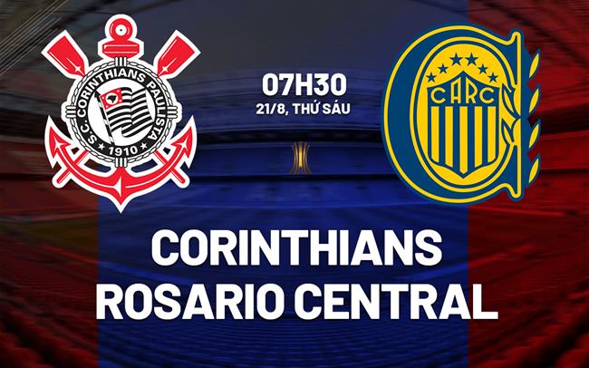 Nhận định Corinthians vs Rosario Central 7h30 ngày 21/8 (Copa Libertadores 2026)
