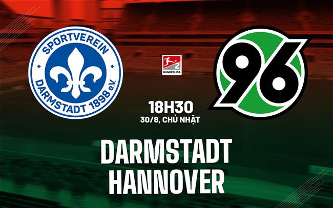 Nhận định bóng đá Darmstadt vs Hannover 18h30 ngày 30/8 (Hạng 2 Đức 2026/27)