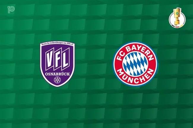Nhận định Osnabruck vs Bayern Munich (1h45 ngày 3/9, Cúp QG Đức)
