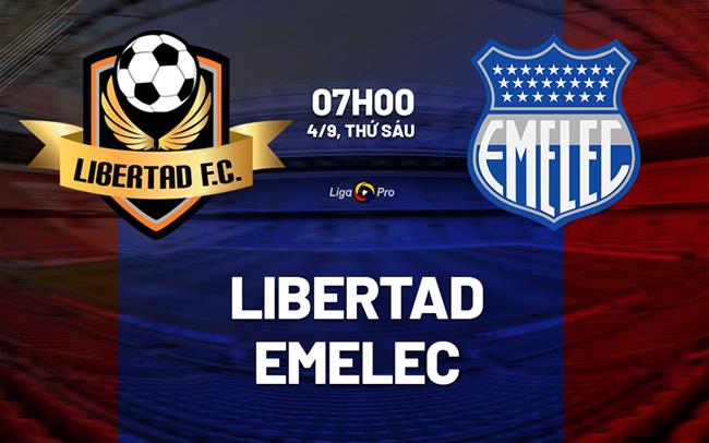 Nhận định bóng đá Libertad vs Emelec 7h00 ngày 4/9 (VĐQG Ecuador 2026)