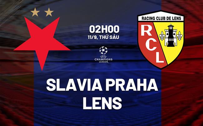 Nhận định Slavia Praha vs Lens (02h00 ngày 11/9): Hiểm địa chờ Lens