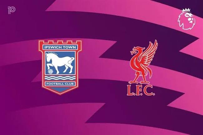 Nhận định Ipswich vs Liverpool (2h00 ngày 5/9): Không hề dễ dàng