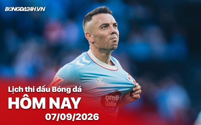Lịch thi đấu, trực tiếp bóng đá hôm nay 07/09/2026: Getafe vs Celta Vigo