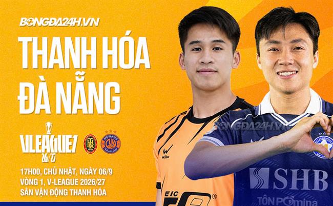 Nhận định Thanh Hóa vs Đà Nẵng (17h00 ngày 06/9): Cuộc chiến tốp dưới