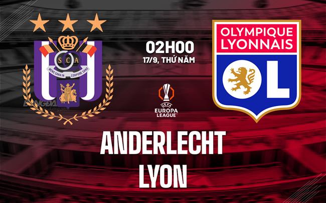 Nhận định Anderlecht vs Lyon (02h00 ngày 17/9): Quyết chiến tại Lotto Park