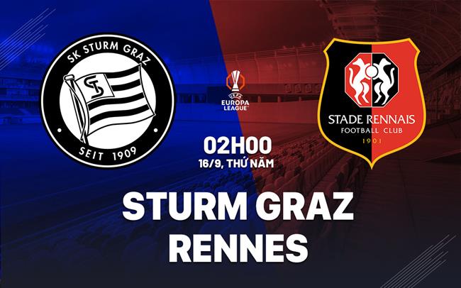 Nhận định bóng đá Sturm Graz vs Rennes 2h00 ngày 17/9 (Europa League 2026/27)