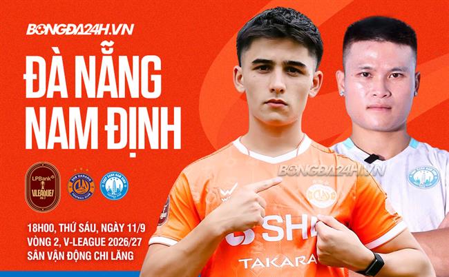 Nhận định Đà Nẵng vs Nam Định (18h00 ngày 11/9): Áp lực trên sân nhà