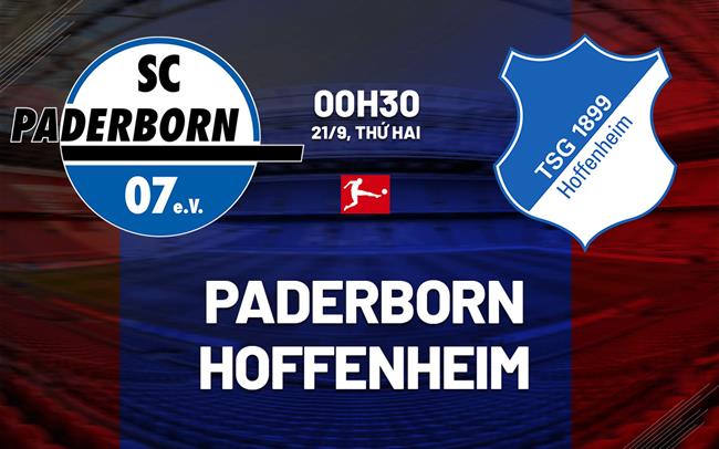 Nhận định bóng đá Paderborn vs Hoffenheim 0h30 ngày 21/9 (Bundesliga 2026/27)