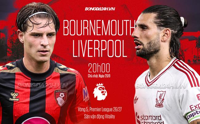 Nhận định bóng đá Bournemouth vs Liverpool (20h00 ngày 20/9): The Kop đòi nợ
