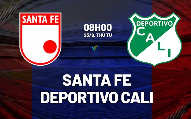 Nhận định bóng đá Santa Fe vs Deportivo Cali 8h00 ngày 23/9 (VĐQG Colombia 2026)