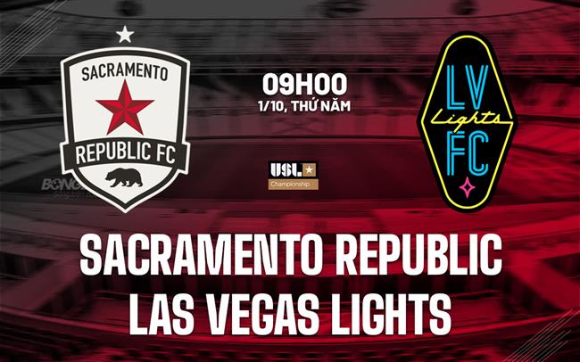 Nhận định Sacramento Republic vs Las Vegas Lights 9h00 ngày 1/10 (Hạng Nhất Mỹ 2026)