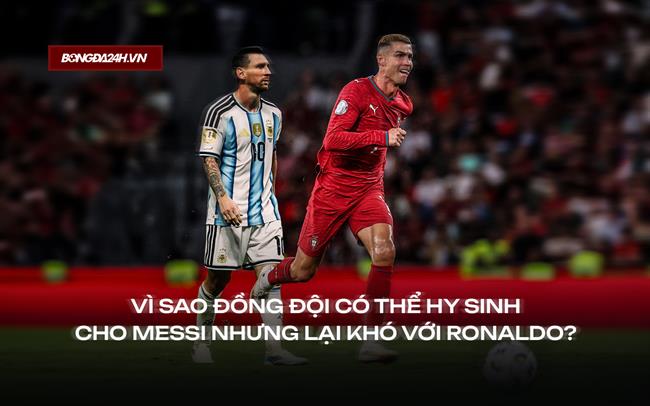 Khi nhà vua cần đồng đội chạy thay: Messi và Ronaldo khác nhau ở đâu?