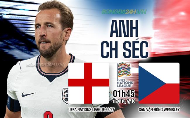 Nhận định Anh vs Séc (01h45 ngày 7/10): Sức mạnh vượt trội