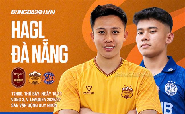 Nhận định HAGL vs Đà Nẵng (17h00 ngày 10/10): Sức ép phải thắng của đội bóng phố núi