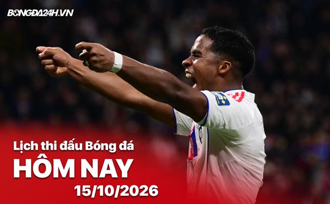 Lịch thi đấu, trực tiếp bóng đá hôm nay 15/10/2026: Lyon vs Crystal Palace