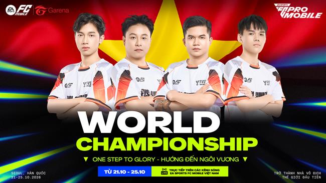 FC Mobile Việt Nam hướng đến ngôi vương thế giới: 4 đại diện sẵn sàng chinh phục Giải Vô địch Thế giới đầu tiên trong lịch sử
