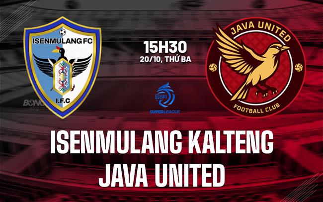 Nhận định Isenmulang Kalteng vs Java United 15h30 ngày 20/10 (VĐQG Indonesia 2026/27)