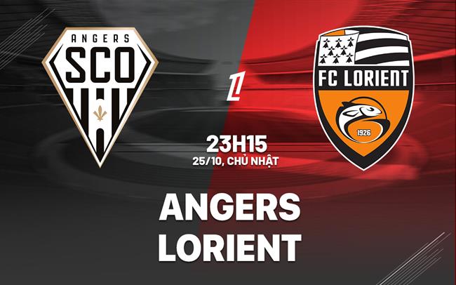 Nhận định bóng đá Angers vs Lorient 23h15 ngày 25/10 (Ligue 1 2026/27)