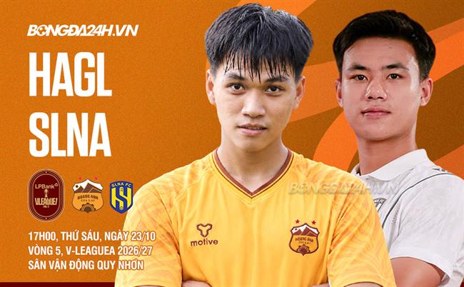 Nhận định HAGL vs SLNA (17h00 ngày 23/10): Hai thái cực đối lập