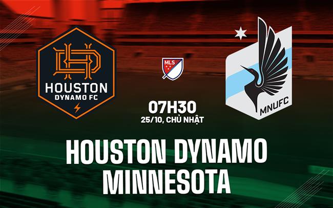 Nhận định bóng đá Houston Dynamo vs Minnesota 7h30 ngày 25/10 (Nhà nghề Mỹ 2026)