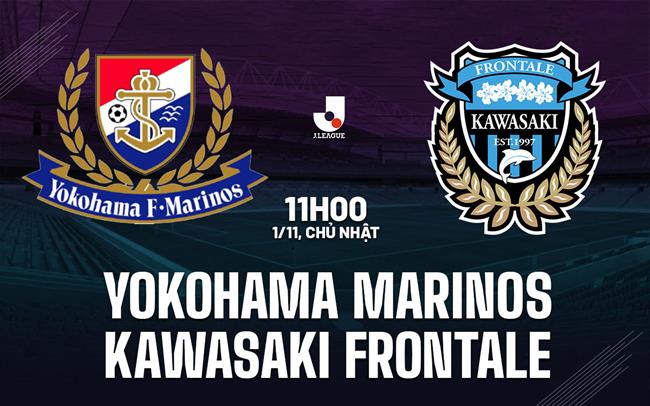 Nhận định Yokohama Marinos vs Kawasaki Frontale 11h00 ngày 1/11 (VĐQG Nhật Bản 2026/27)