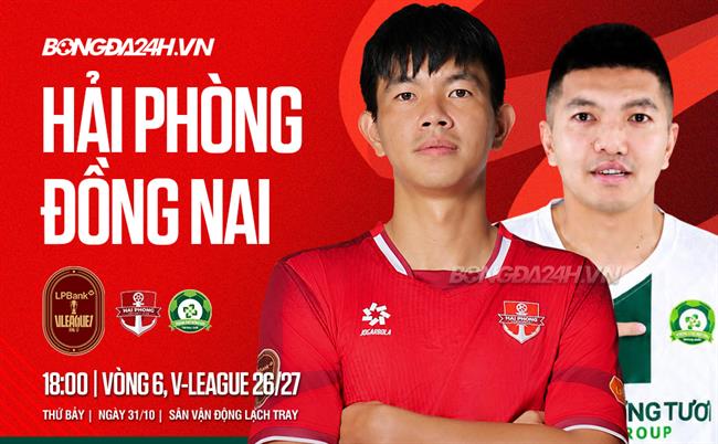Nhận định Hải Phòng vs Đồng Nai, 18h00 ngày 31/10: Cơ hội để trở lại
