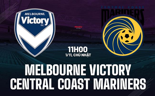 Nhận định Melbourne Victory vs Central Coast Mariners 11h00 ngày 1/11 (VĐQG Australia 2026/27)