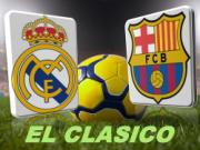 “El Clasico” và công tác truyền thông: Mang “kinh điển” đến tận nhà