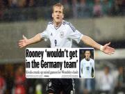 "Rooney chưa chắc được đá chính ở ĐT Đức"