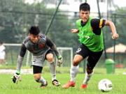 U23 Việt Nam: Chạy đua cùng thời gian