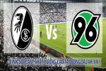 Link sopcast Freiburg vs Hannover 96 (23h30-21/12)