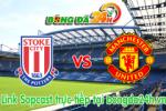 Link sopcast Stoke vs M.U	(19h45-01/01)