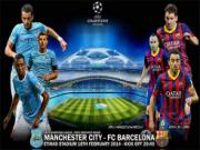 Man City - Barca: Vượt qua ám ảnh