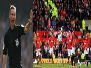 Trọng tài đã chính xác trong cả 3 tình huống thổi 11m ở trận Man Utd - Liverpool