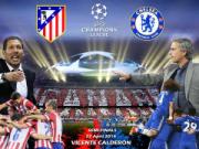 Atletico - Chelsea: Mourinho và chuyến trở về bão táp