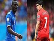 Suarez - Balotelli: Một canh bạc khác