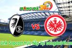 Link sopcast Freiburg vs Eintracht Frankfurt (21h30-31/01)