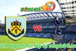 Link sopcast Burnley vs Tottenham (02h45-06/01)