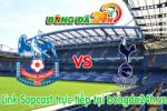 Link sopcast Crystal Palace vs Tottenham (00h30-11/01)