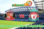 Link sopcast Sunderland vs Liverpool (19h45-10/01)