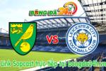 Link sopcast Norwich vs Leicester (21h00-03/10)