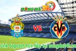 Link sopcast Las Palmas vs Villarreal (22h00-25/10)