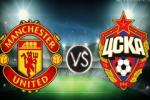M.U vs CSKA Moscow (02h45 4/11): Mệnh lệnh phải… ghi bàn