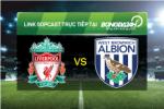 Link sopcast xem trực tiếp Liverpool vs West Bromwich (23h00-13/12)