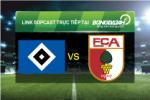 Link sopcast xem trực tiếp Hamburger vs Augsburg (21h30-19/12)