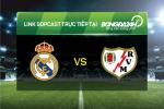 Link sopcast xem trực tiếp Real vs Vallecano (22h00-20/12)