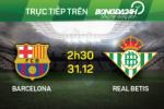 Barca 4-0 Real Betis (KT): Chiến thắng tưng bừng và các cột mốc mới